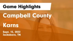 Campbell County  vs Karns  Game Highlights - Sept. 15, 2022