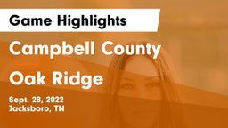 Campbell County  vs Oak Ridge  Game Highlights - Sept. 28, 2022