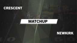 Matchup: Crescent  vs. Newkirk  2016