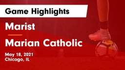 Marist  vs Marian Catholic Game Highlights - May 18, 2021