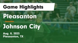 Pleasanton  vs Johnson City Game Highlights - Aug. 8, 2023