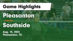 Pleasanton  vs Southside  Game Highlights - Aug. 15, 2023