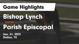 Bishop Lynch  vs Parish Episcopal  Game Highlights - Jan. 31, 2022