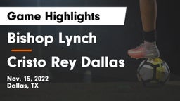 Bishop Lynch  vs Cristo Rey Dallas Game Highlights - Nov. 15, 2022