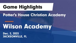 Potter's House Christian Academy vs Wilson Academy Game Highlights - Dec. 2, 2023