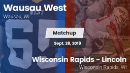 Matchup: Wausau   vs. Wisconsin Rapids - Lincoln  2018