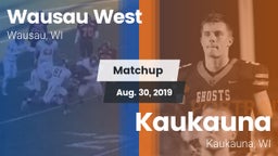 Matchup: Wausau   vs. Kaukauna  2019