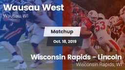 Matchup: Wausau   vs. Wisconsin Rapids - Lincoln  2019