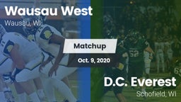 Matchup: Wausau   vs. D.C. Everest  2020