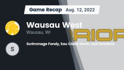 Recap: Wausau West  vs. Scrimmage Fondy, Eau Claire North, and Stratford 2022