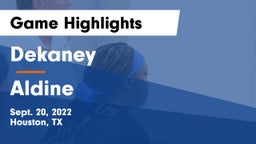 Dekaney  vs Aldine  Game Highlights - Sept. 20, 2022