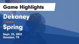 Dekaney  vs Spring  Game Highlights - Sept. 23, 2022