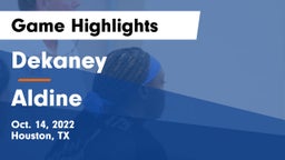 Dekaney  vs Aldine  Game Highlights - Oct. 14, 2022