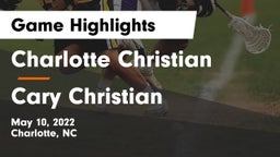 Charlotte Christian  vs Cary Christian  Game Highlights - May 10, 2022