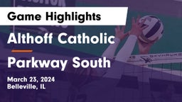 Althoff Catholic  vs Parkway South  Game Highlights - March 23, 2024