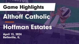 Althoff Catholic  vs Hoffman Estates  Game Highlights - April 13, 2024