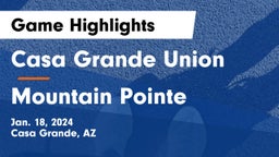 Casa Grande Union  vs Mountain Pointe  Game Highlights - Jan. 18, 2024