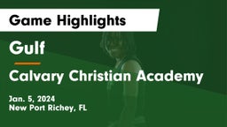 Gulf  vs Calvary Christian Academy Game Highlights - Jan. 5, 2024