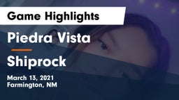 Piedra Vista  vs Shiprock Game Highlights - March 13, 2021