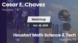 Matchup: Chavez  vs. Houston Math Science & Tech  2018