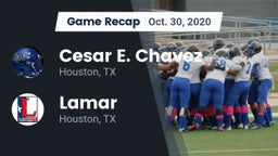 Recap: Cesar E. Chavez  vs. Lamar  2020