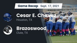 Recap: Cesar E. Chavez  vs. Brazoswood  2021