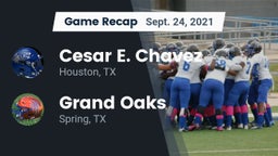 Recap: Cesar E. Chavez  vs. Grand Oaks  2021