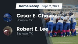 Recap: Cesar E. Chavez  vs. Robert E. Lee  2021