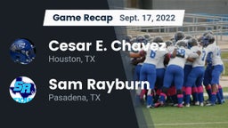 Recap: Cesar E. Chavez  vs. Sam Rayburn  2022