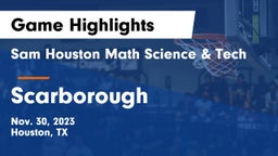 Sam Houston Math Science & Tech  vs Scarborough  Game Highlights - Nov. 30, 2023