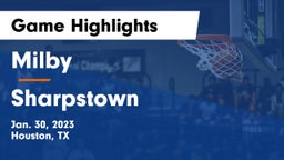 Milby  vs Sharpstown  Game Highlights - Jan. 30, 2023