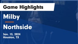 Milby  vs Northside  Game Highlights - Jan. 13, 2024