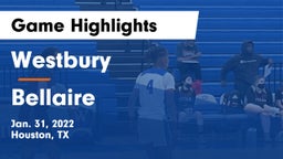 Westbury  vs Bellaire  Game Highlights - Jan. 31, 2022