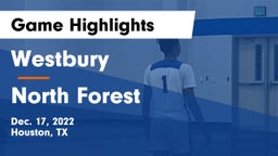 Westbury  vs North Forest  Game Highlights - Dec. 17, 2022
