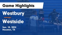 Westbury  vs Westside  Game Highlights - Jan. 10, 2024
