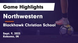 Northwestern  vs Blackhawk Christian School Game Highlights - Sept. 9, 2023