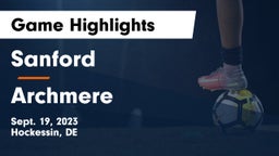 Sanford  vs Archmere Game Highlights - Sept. 19, 2023