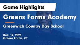 Greens Farms Academy vs Greenwich Country Day School Game Highlights - Dec. 12, 2023