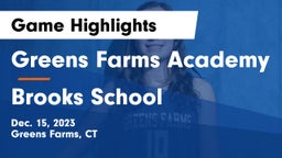 Greens Farms Academy vs Brooks School Game Highlights - Dec. 15, 2023