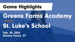 Greens Farms Academy vs St. Luke's School Game Highlights - Feb. 28, 2024