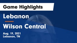 Lebanon  vs Wilson Central  Game Highlights - Aug. 19, 2021