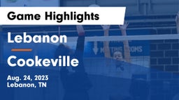 Lebanon  vs Cookeville  Game Highlights - Aug. 24, 2023