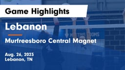 Lebanon  vs Murfreesboro Central Magnet Game Highlights - Aug. 26, 2023