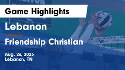 Lebanon  vs Friendship Christian  Game Highlights - Aug. 26, 2023
