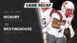 Recap: Hickory  vs. Westinghouse  2016