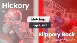 Matchup: Hickory  vs. Slippery Rock  2017