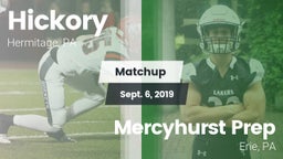 Matchup: Hickory  vs. Mercyhurst Prep  2019