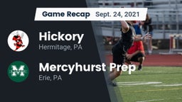 Recap: Hickory  vs. Mercyhurst Prep  2021