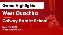 West Ouachita  vs Calvary Baptist School Game Highlights - Nov. 15, 2021