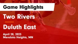 Two Rivers  vs Duluth East  Game Highlights - April 28, 2023